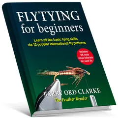 Flytying for beginners Barry Ord Clarke L&#230;r de grunnleggende stegene