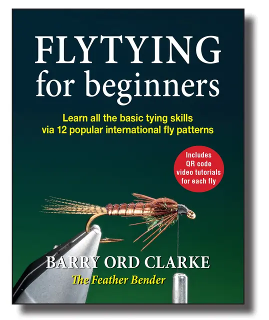 Flytying for beginners Barry Ord Clarke Lær de grunnleggende stegene 